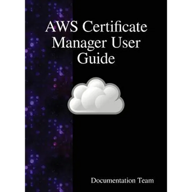 AWS Certificate Manager User Guide