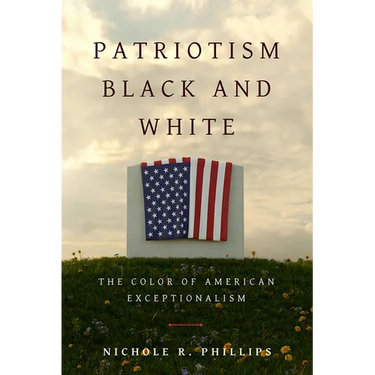 Patriotism Black and White: The Color of American Exceptionalism