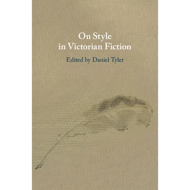 On Style in Victorian Fiction