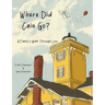 Where Did Cain Go?: A Family's Walk Through Loss