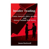 Insider Trading: America's Dirty Secrets and History behind Wall Street