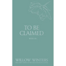 To Be Claimed: Under His Reign