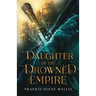 Daughter of the Drowned Empire