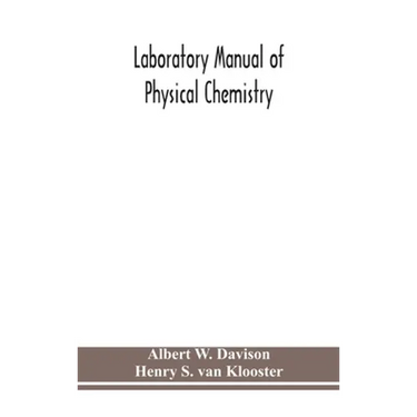 Laboratory Manual Of Physical Chemistry
