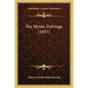 The Mystic Delvings (1857)