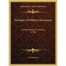 Principles Of Military Movements: Chiefly Applied To Infantry (1788)