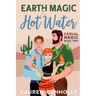 Earth Magic & Hot Water