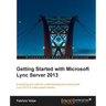 Getting Started with Microsoft Lync Server 2013