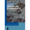 Miniature Monuments: Modeling German History