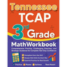 Tennessee TCAP 3rd Grade Math Workbook: Comprehensive Practice, Challenging Exercises, and Strategic Guidance for Complete Test-Day Confidence