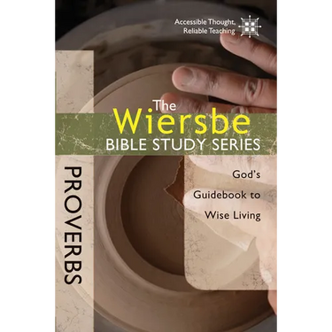 Proverbs: God's Guidebook to Wise Living