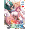 A Reincarnated Carrier's Strategy for Another World Vol. 1