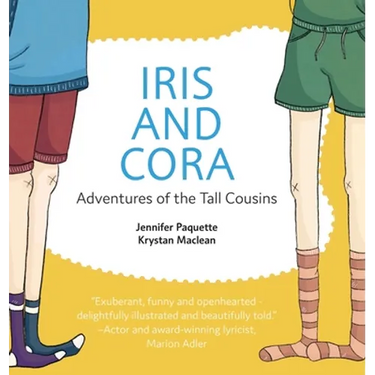 Iris and Cora: Adventures of the Tall Cousins