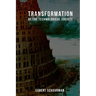 Transformation of the Technological Society