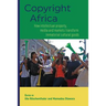 Copyright Africa: How intellectual property, media and markets transform immaterial cultural goods