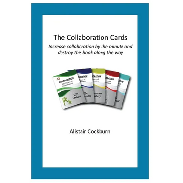 The Collaboration Cards: Improve collaboration by the minute and destroy this book along the way