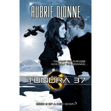 Tundra 37 (a New Dawn, #2)