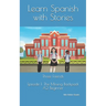 Learn Spanish with Stories: Three Friends, Episode 1 (A2 Beginner): Bilingual Edition (English and Spanish)