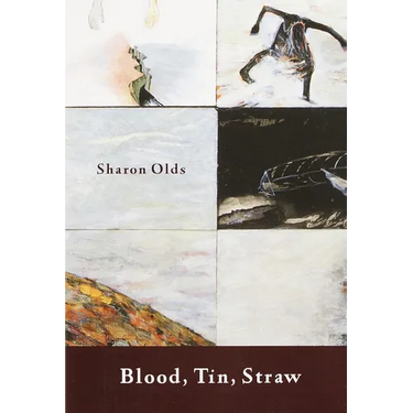 Blood, Tin, Straw: Poems