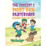 The Coolest & Most Fun Skateboard Coloring Book For Kids: 25 Fun Designs For Boys And Girls - Perfect For Young Children That Think Skateboarding Is A