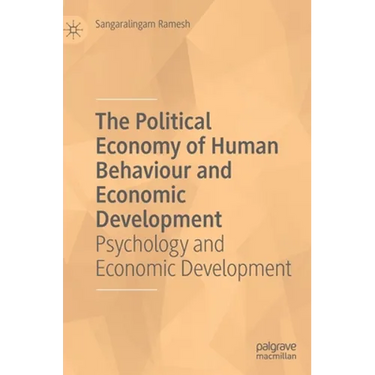The Political Economy of Human Behaviour and Economic Development: Psychology and Economic Development