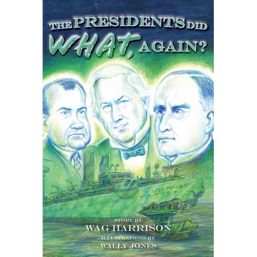 The Presidents Did What, Again?