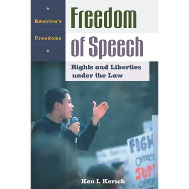Freedom of Speech: Rights and Liberties Under the Law