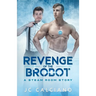 Revenge of the Brobot: A Steam Room Story