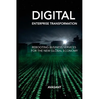 Digital Enterprise Transformation: Rebooting Business Services for the New Global Economy