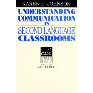 Understanding Communication in Second Language Classrooms