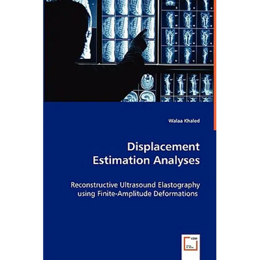 Displacement Estimation Analyses