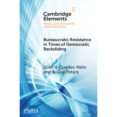 Bureaucratic Resistance in Times of Democratic Backsliding