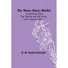 The Norse King's Bridal; Translations from the Danish and old Norse, with original ballads