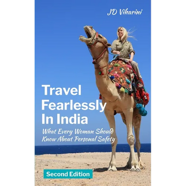 Travel Fearlessly in India: What Every Woman Should Know About Personal Safety