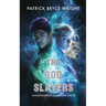 The God Slayers