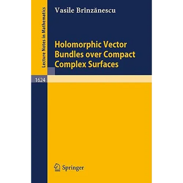 Holomorphic Vector Bundles Over Compact Complex Surfaces