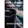 Family Always Comes First: An Alicia Anderson Story, Book 2