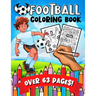 Football Coloring Book: A Fun & Learning Soccer Activity Colouring Book for Kids