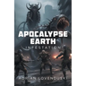 Apocalypse Earth: Infestation