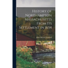History of Northampton Massachusetts From Its Settlement in 1654