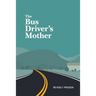 The Bus Driver's Mother