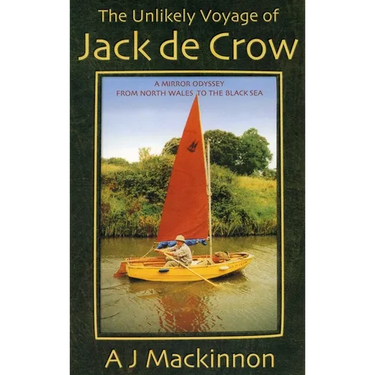The Unlikely Voyage of Jack De Crow: A Mirror Odyssey from North Wales to the Black Sea