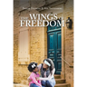 The Wings of Freedom