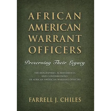 African American Warrant Officers: Preserving Their Legacy