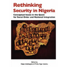 Rethinking Security in Nigeria. Conceptual Issues in the Quest for Social Order and National Integration
