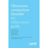 Obsessive-Compulsive Disorder: An Information Guide