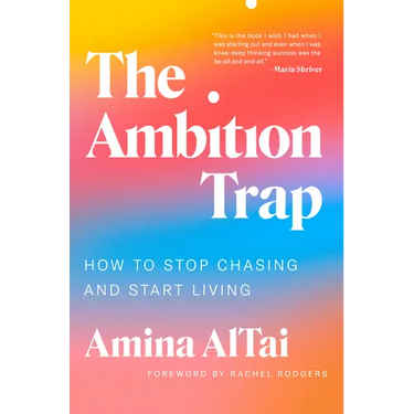 The Ambition Trap: How to Stop Chasing and Start Living