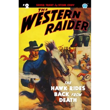 The Western Raider #2: The Hawk Rides Back From Death