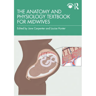 The Anatomy and Physiology Textbook for Midwives