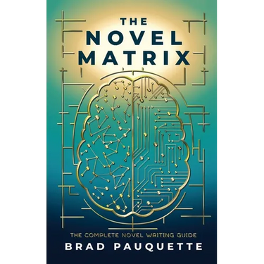 The Novel Matrix: The Complete Novel Writing Guide